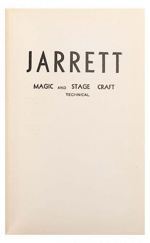 Jarrett, Guy. Magic and Stage Craft Technical. [New York]: Author, 1936. Firmly glued with linen bac