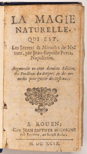 Porta, Jean-Baptiste. La Magie Naturelle. Rouen: Jean Baptiste Besongne, 1699. Later blue hardcovers