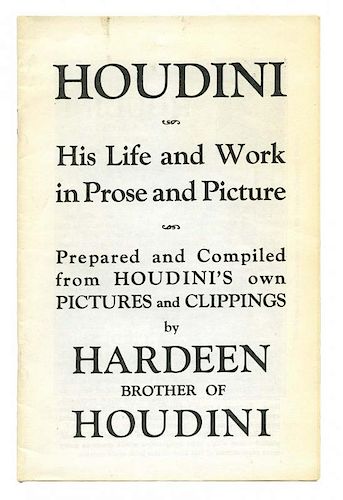 Hardeen (Theodore Weiss). Houdini: His Life and Work in Prose and Picture. N.p., ca. 1940s. Lettered