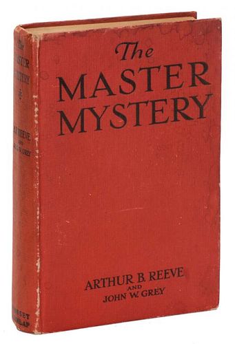 Reeve, Arthur. The Master Mystery. New York: Grosset & Dunlap, 1919. First Edition. PublisherНs red