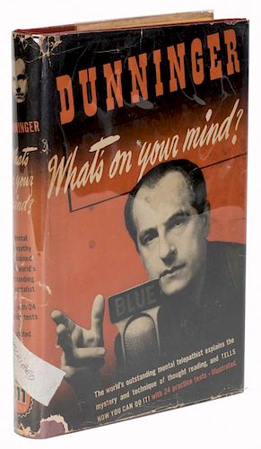 Dunninger, Joseph. WhatНs On Your Mind? Cleveland, 1944. First Edition. Brown cloth, with pictorial