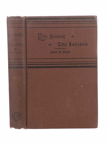 "Life Among the Indians" by Rev. James Finley 1890
