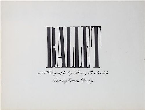 BRODOVITCH, ALEXEY. Ballet. New York, (1945). First edition, one of 500 copies.