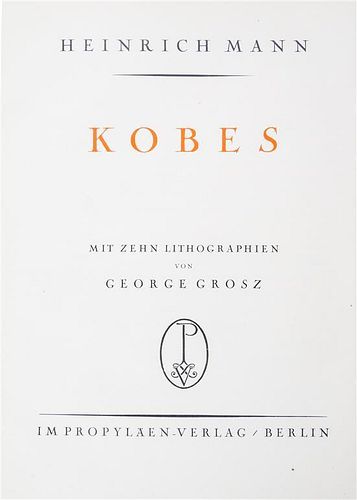 * (GROSZ, GEORGE) MAN, HEINRICH. Kobes. Berlin, (1925). First edition. Complete with 10 lithographs by Grosz.