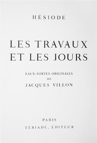 * (VILLON, JACQUES) HESIOD. Le travaux et les jours. Paris, 1962. Limited, signed.