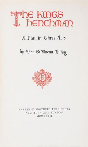 MILLAY, EDNA ST VINCENT. The King's Henchman. New York, 1927.  First edition.