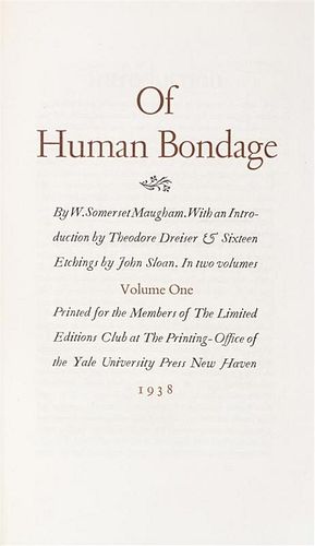 (LIMITED EDITIONS CLUB) MAUGHAM, W. SOMERSET. Of Human Bondage. New Haven, 1938. 2 vols.  One of 1,500 copies.