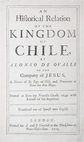 * ALONSO DE OVALLE.  An Historical Relation of the Kingdom of Chile. London, 1703.