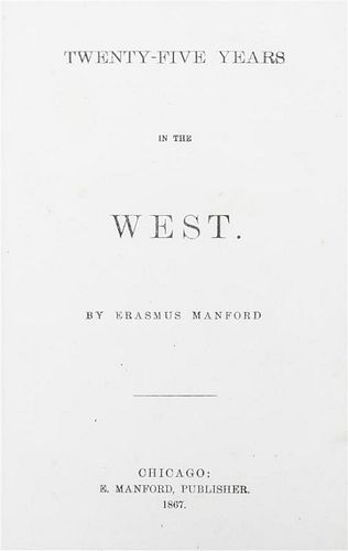 MANFORD, ERASMUS, Twenty-Five Years in the West. Chicago, 1867.
