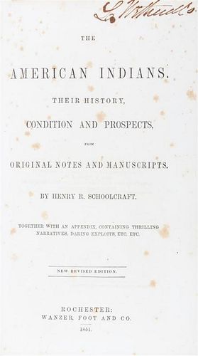 * SCHOOLCRAFT, HENRY. The American Indians. Rochester, 1851.