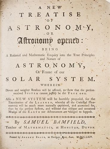 (ASTRONOMY) BAMFIELD, SAMUEL. A New Treatise of Astronomy. Exeter, 1764.  Author's personal copy.