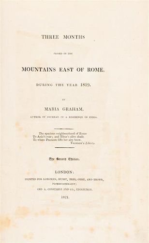 * GRAHAM, MARIA. Three Months Passed in the Mountains East of Rome, During the Year 1819. London, 1821. Second edition.