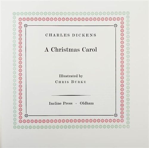 DICKENS, CHARLES. A Christmas Carol. Oldham, [2005]. Illus. by Chris Burke. Limited, signed.