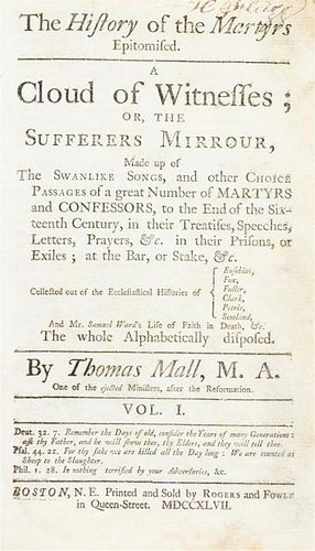 (EARLY AMERICAN IMPRINT) MALL, THOMAS. The History of the Martyrs Epitomised. Boston, 1747. 2 vols. in one. First American editi