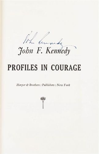 KENNEDY, JOHN F. Profiles in Courage. New York, (1956). First edition, signed by Kennedy.