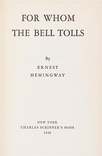 HEMINGWAY, ERNEST. For Whom the Bell Tolls. First edition, first issue, with dust jacket.