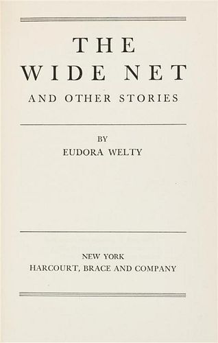 * WELTY, EUDORA. The Wide Net. New York, (1943). First edition, inscribed.