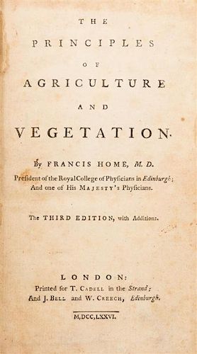 (BOTANY) HOME, FRANCIS. The Principles of Agriculture and Begetation. London and Edinburgh, 1776. Third edition.