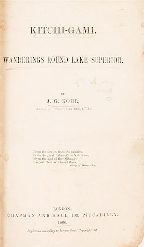 * (CANADA) KOHL, J.G. Kitchi-Gami. Wanderings Round Lake Superior. London, 1860. First English edition.