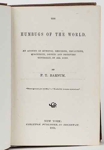 Barnum, P.T. The Humbugs of the World. New York