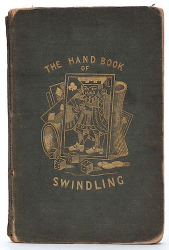(Jerrold, Douglas) Barabbas Whitefeather, pseudo. The Handbook of Swindling. London