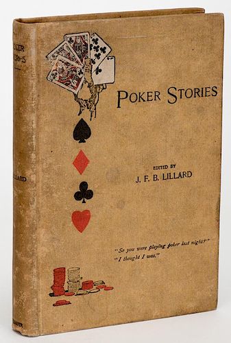 Lillard, J.F.B. Poker Stories, As Told by Statesmen, Soldiers, Lawyers, Commercial TravelersƒNew York