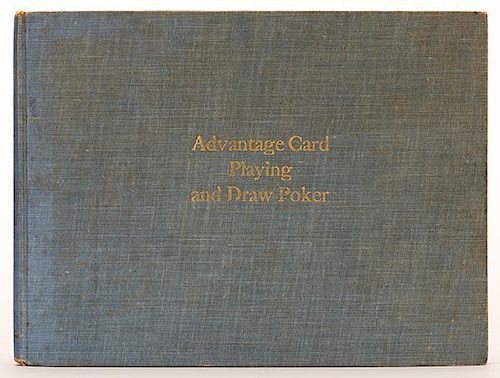 Ritter, F.R. Combined Treatise on Advantage Card Playing and Draw Poker. Author, 1905. Light green cloth, gilt stamped. Profusely illustrated with pho