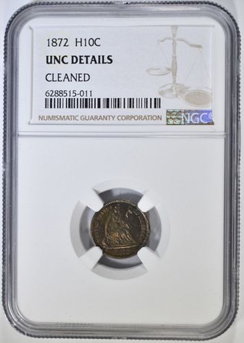 1872 SEATED HALF DIME  NGC UNC DETAILS  CLEANED