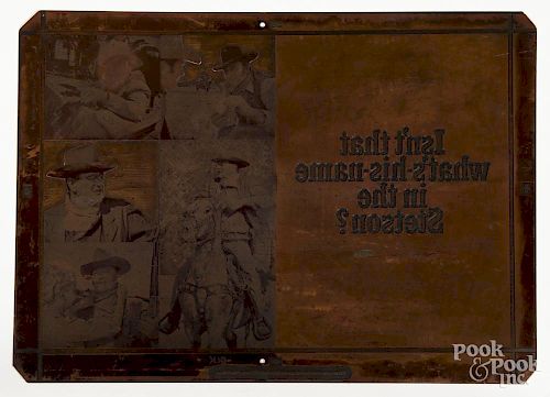 Stetson copper printing plate with images of John Wayne from True Grit, 13 5/8'' x 18 3/4''.