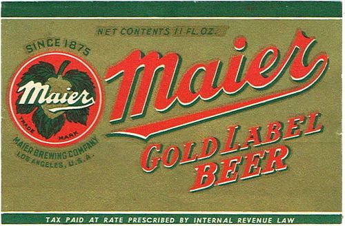 1936 Maier Gold Label Beer 11oz Label WS17-20 Los Angeles, California