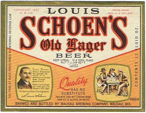1943 Schoen's Old Lager Beer 12oz Label WI522-28 Wausau, Wisconsin