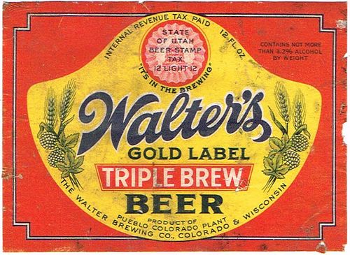 1940 Walter's Gold Label Triple Brew Beer 12oz Label WS64-15 Pueblo, Colorado