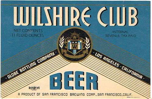 1939 Wilshire Club Beer 11oz Label WS47-07 San Francisco, California