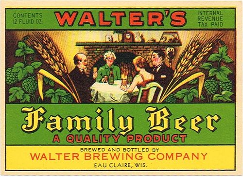 1944 Walter's Family Beer 12oz Label WI95-13 Eau Claire, Wisconsin
