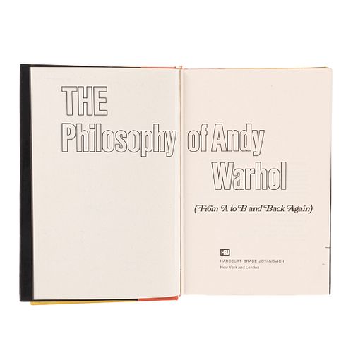 Warhol, Andy. The Philosophy of Andy Warhol (From A to B and Back Again). New York - London: Harcourt Brace J., 1975. Con dibujo Warhol