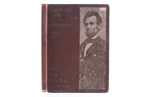 "Portrait Life Of Lincoln" By Miller 1910 1st Ed.