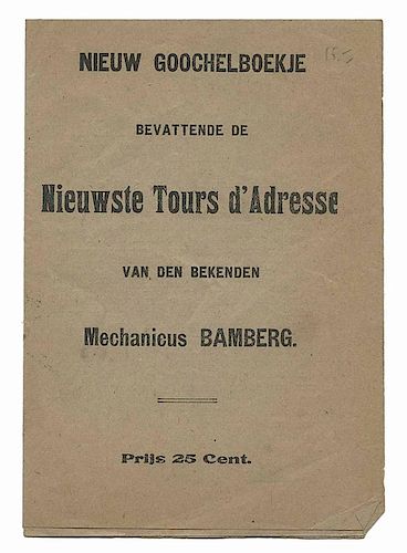 Bamberg, David L. Nieuw Goochelboekje. Dutch, (1861). Eight page booklet (uncut) published by the great-grandfather of Okito, and distributed after pe