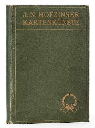Fischer, Ottokar (ed.). J.N. Hofzinser KartenkŸnste. Vienna and Leipzig: Jahoda & Siegel, 1910. First Edition. Green cloth stamped in gold, patterned
