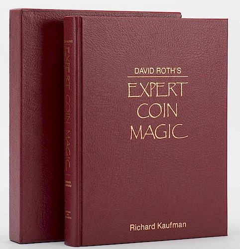 Roth, David. Expert Coin Magic. [Washington], Kaufman & Greenberg, 1985. First edition, deluxe, in full maroon leather with matching slipcase. Illustr