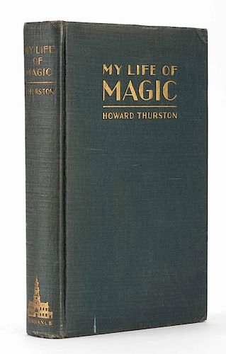 Thurston, Howard. My Life of Magic. Philadelphia: Dorrance, 1929. First edition, first printing. Publisher's gilt-stamped patterned cloth. Illustrated