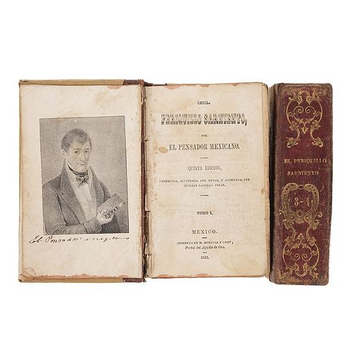 El Pensador Mexicano (José Joaquín Fernández de Lizardi). El Periquillo Sarniento. México: Imprenta de Murguía y Comp., 1853. Pzs: 2.