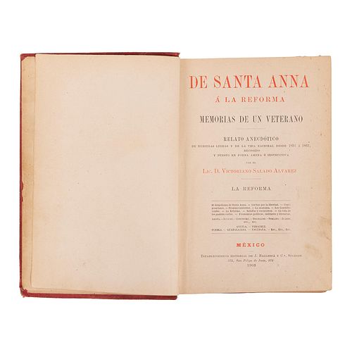 Salado Álvarez, Victoriano. La Intervención y el Imperio / De Santa Anna a la Reforma. México, 1902 - 1906. Piezas: 6.