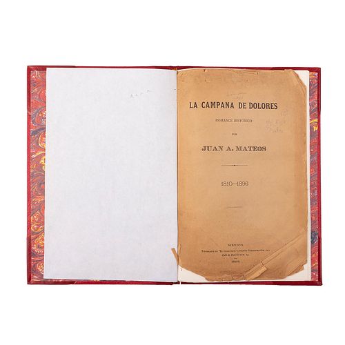 Mateos, Juan A. La Campana de Dolores, Romance Histórico 1810 - 1896. México: Tipografía de el Siglo XIX. 1896.