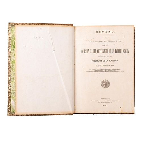 Memoria de los Trabajos Emprendidos y Llevados a cabo por la Comisión N. del Centenario de la Independencia. México, 1910.