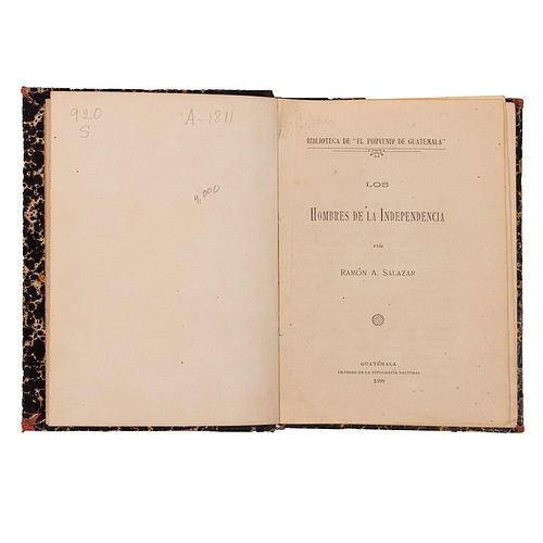 Salazár Barrutia, Ramón Arístides. Los Hombres de la Independencia. Guatemala: Tipografía Nacional, 1899.