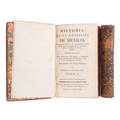 Solís, Antonio de. Historia de la Conquista de México, Población y Progressos... Barcelona, 1771. Pzs 2.