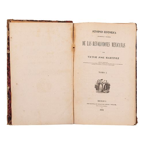 Martínez, Victor José. Sinopsis Histórica, Filosófica y Política de las Revoluciones Mexicanas. México: 1874.