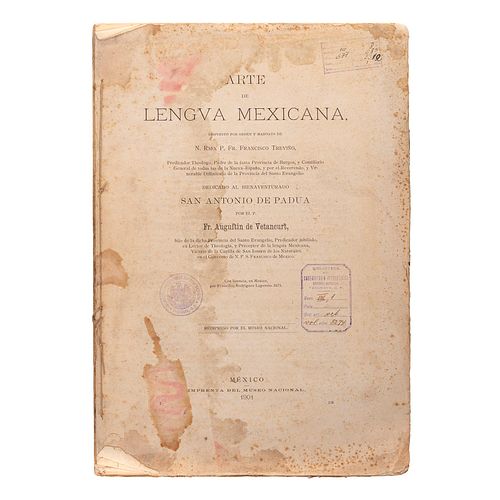 Vetancurt, Agustín de. Arte de Lengua Mexicana. México: Imprenta del Museo Nacional, 1901.