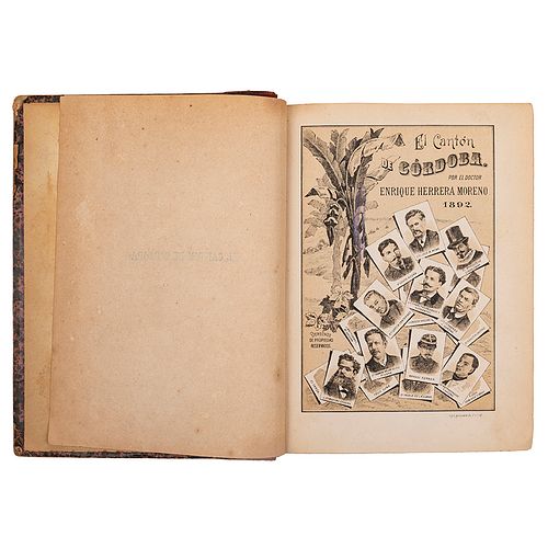 Herrera Moreno, Enrique. El Cantón De Córdoba. Apunes de Geografía, Estadística, Historia, etc. H. Córdoba: 1892. Ilustrado.