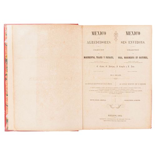 Castro, Casimiro. México y sus Alrededores. México: Establecimiento Litográfico de Decaen, 1864. 42 láminas a color.
